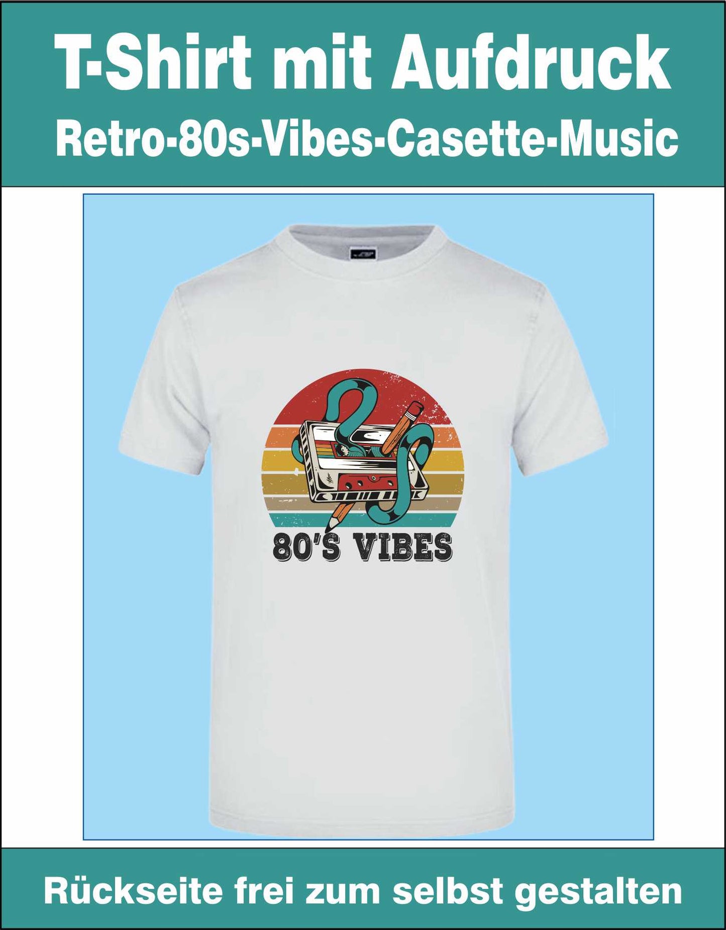 T-Shirt Round James & Nicolson mit Aufdruck "T-Shirt Retro-80s-Vibes-Casette-Musics" und der Möglichkeit den Rücken selbst zu gestalten.