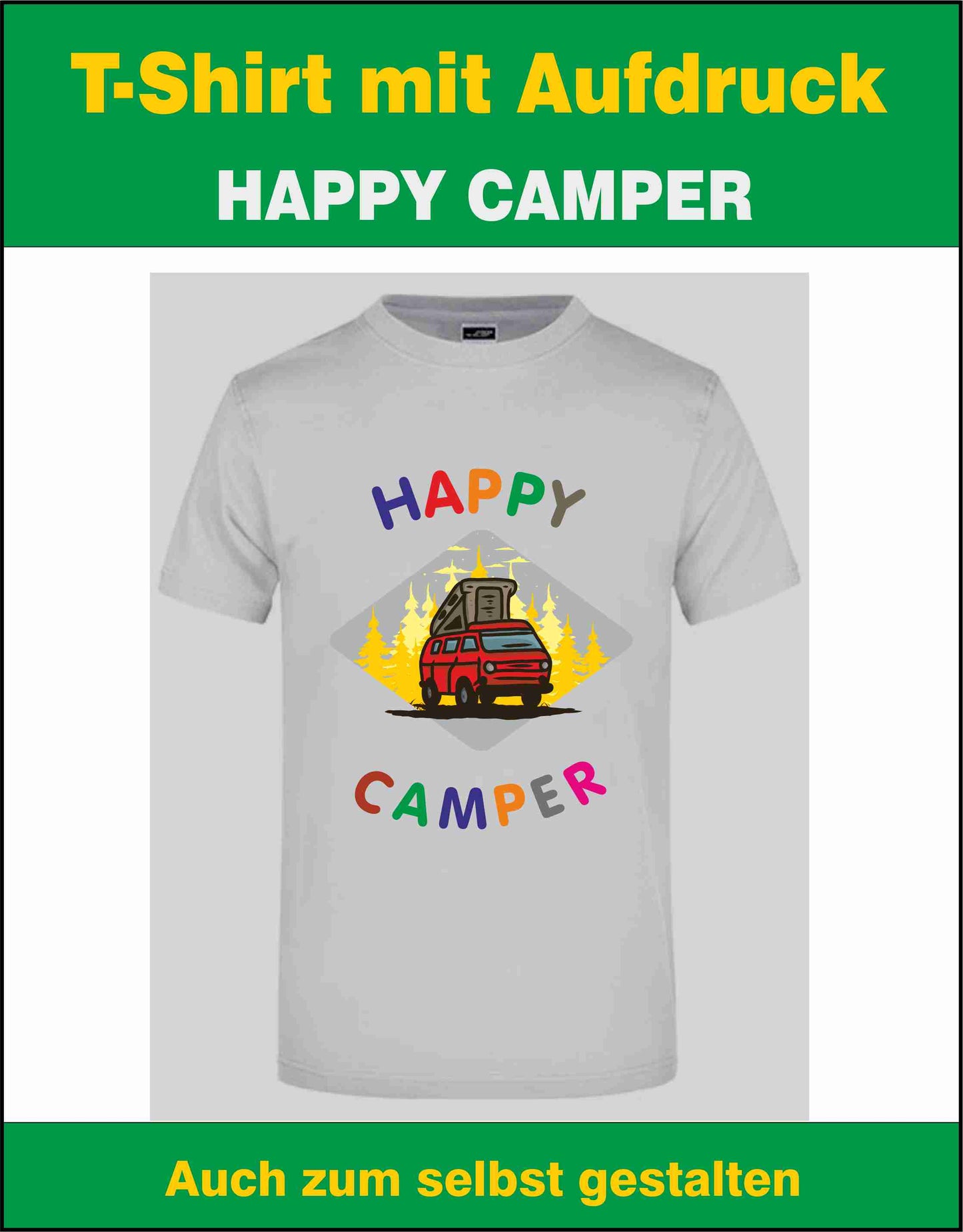 Happy Camper T-Shirt auch zum selbst gestalten bei tex-druck.de