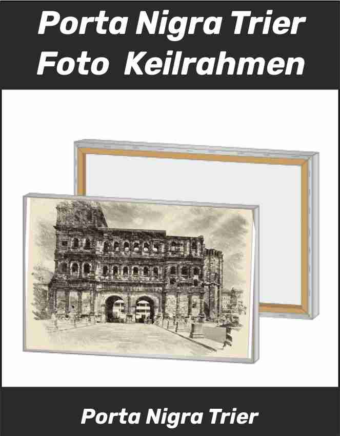 Porta Nigra Trier Foto Keilrahmen - Leinwand Porta Nigra