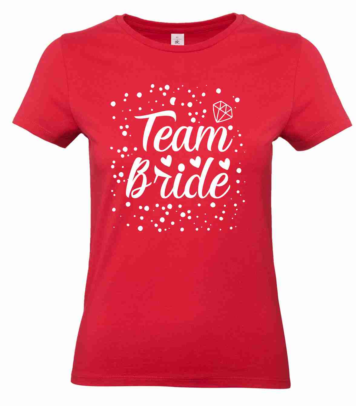 JGA Junggesellinnenabschied T-Shirt "Team Bride" B&C Women´s #E190