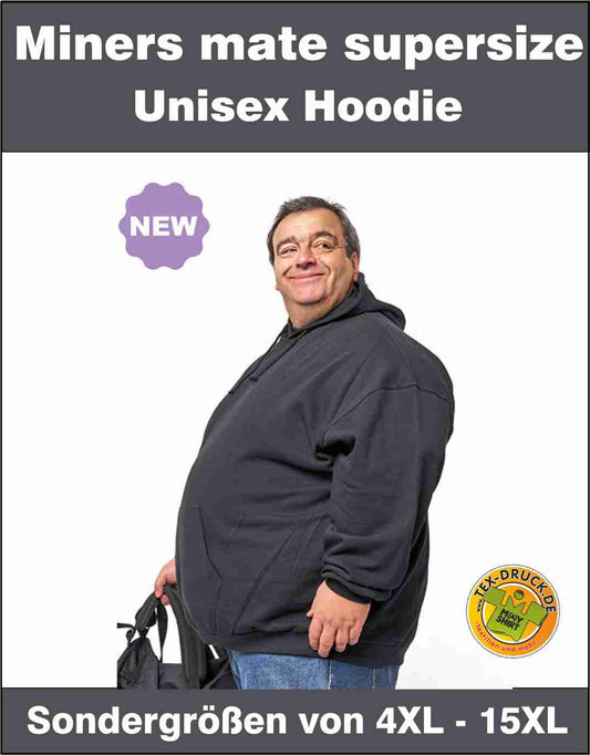 Miners mate supersize Unisex Hoodie Übergrößen von 4XL-15XL