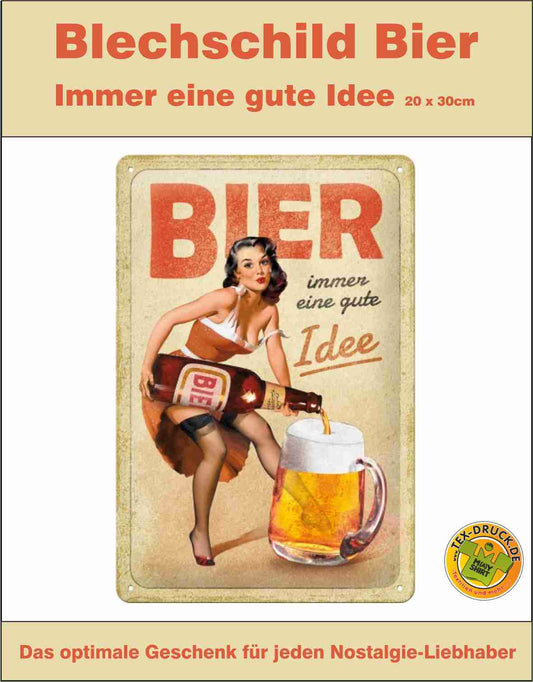 Blechschild Bier immer eine gute Idee  Nostalgie 20 x 30 cm