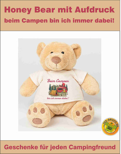 Honey Bear Mumbles Mumbles mit Aufdruck "beim Campen bin ich immer dabei"