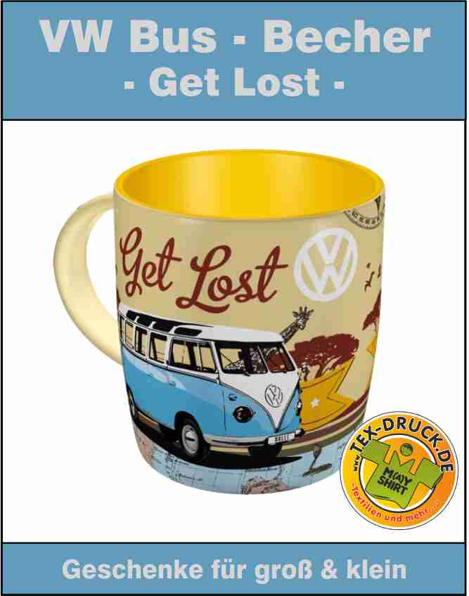 VW Bus -  Bulli Tasse aus stabiler Keramik   - Get Lost