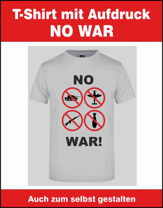 No War T-Shirt auch zum selbst gestalten bei tex-druck.de