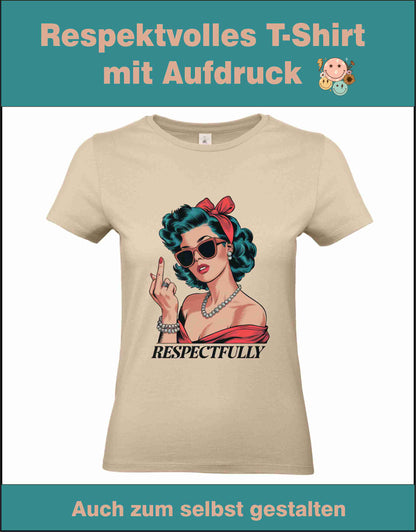 Respectfully-Middle-Finger-Retro- T-Shirt  B&C Women´s  #E190
