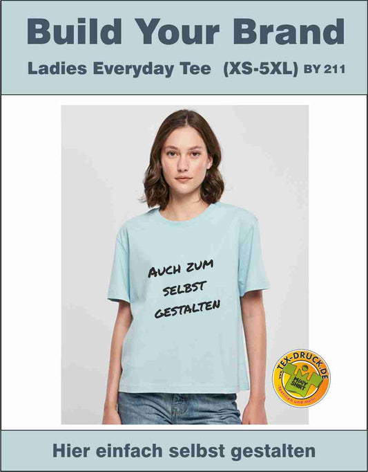 Ladies Everyday Tee Build Your Brand BY211