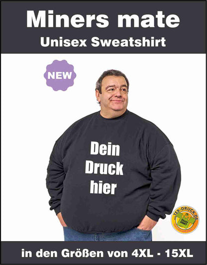 Sweatshirt Miners mate supersize Übergrößen von 4XL-15XL