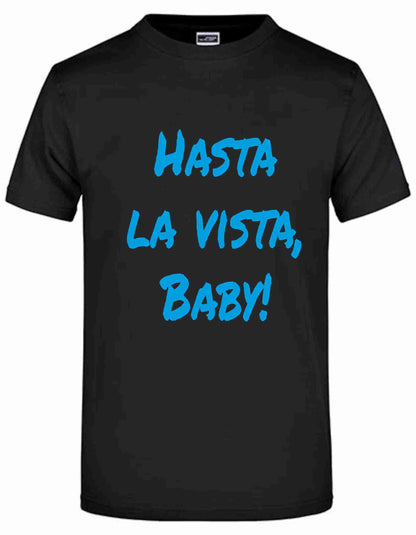 T-Shirt mit Aufdruck " "Hasta la vista, Baby!"