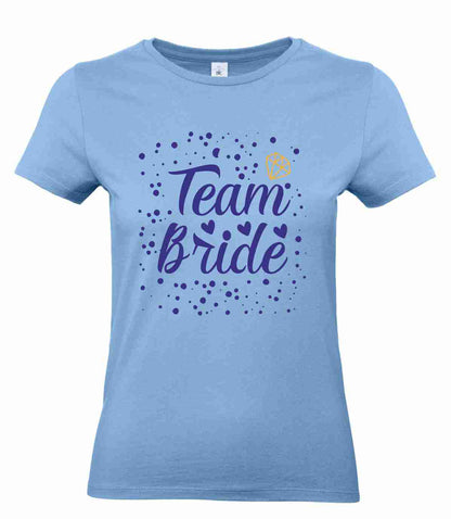 JGA Junggesellinnenabschied T-Shirt  "Team Bride" B&C Women´s  #E190