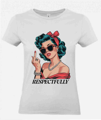Respectfully-Middle-Finger-Retro- T-Shirt B&C Women´s #E190